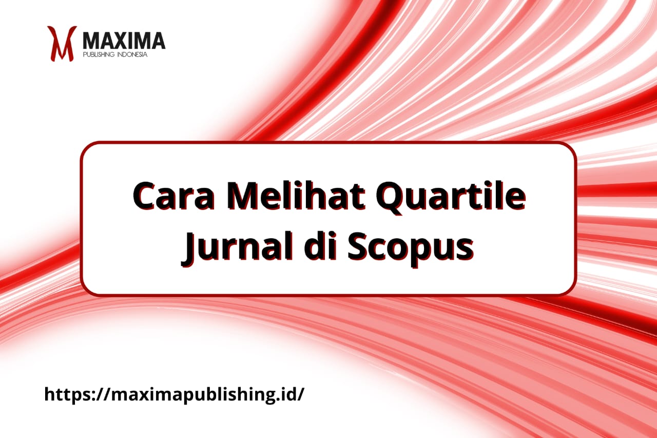 Cara Melihat Quartile Jurnal di Scopus