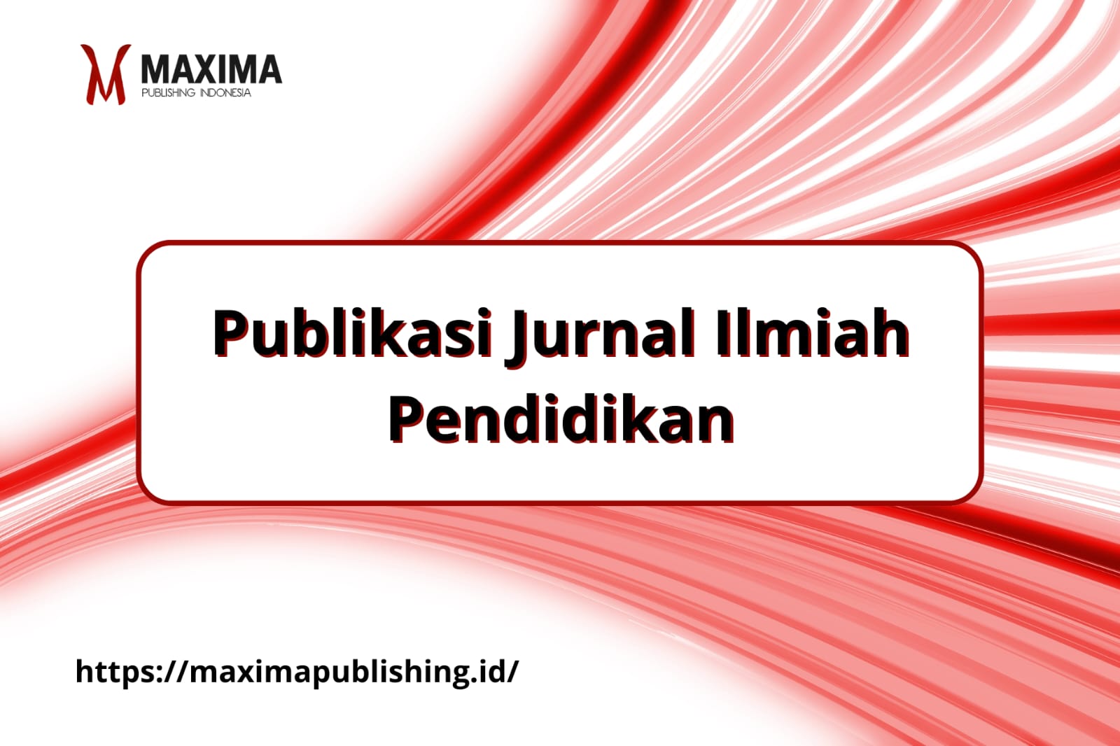 Publikasi Jurnal Ilmiah Pendidikan