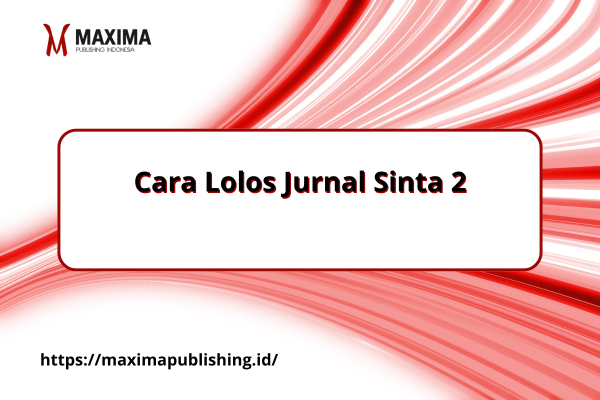 Cara Lolos Jurnal Sinta 2